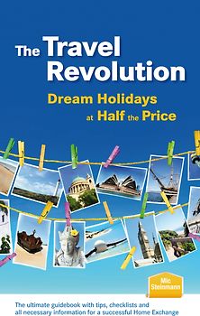 The Travel Revolution - Dream Holidays at Half the Price