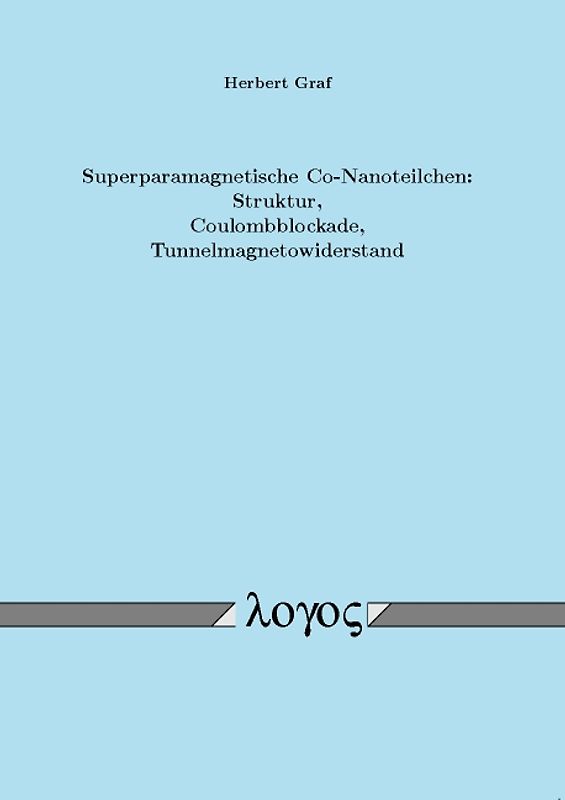 Superparamagnetische Co-Nanoteilchen: Struktur,Coulombblockade,Tunnelmagnetowiderstand