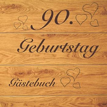 Gästebuch 90. Geburtstag zum ausfüllen / Gästebuch mit Fragen / Geschenk für Mann und Frau / Buch für Glückwünsche / Besonderes Geschenk