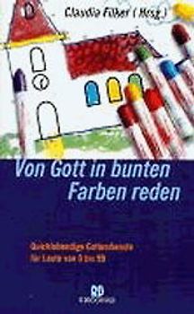 Von Gott in bunten Farben reden
