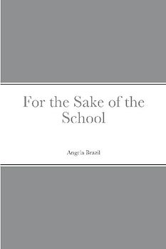For the Sake of the School
