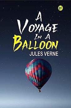 A Voyage In A Balloon