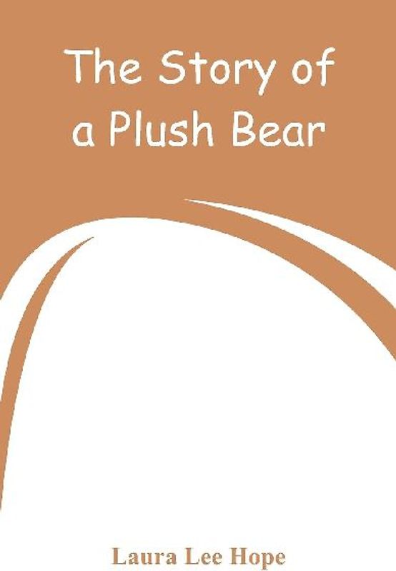The Story of a Plush Bear