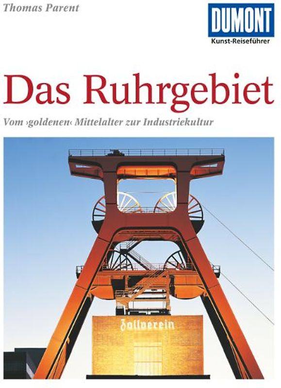 DuMont Kunst-Reiseführer Das Ruhrgebiet