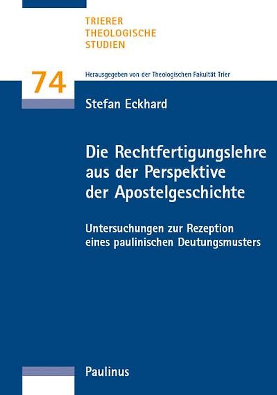 Die Rechtfertigungslehre aus der Perspektive der Apostelgeschichte
