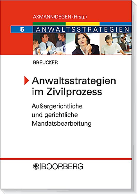 Anwaltsstrategien im Zivilprozess