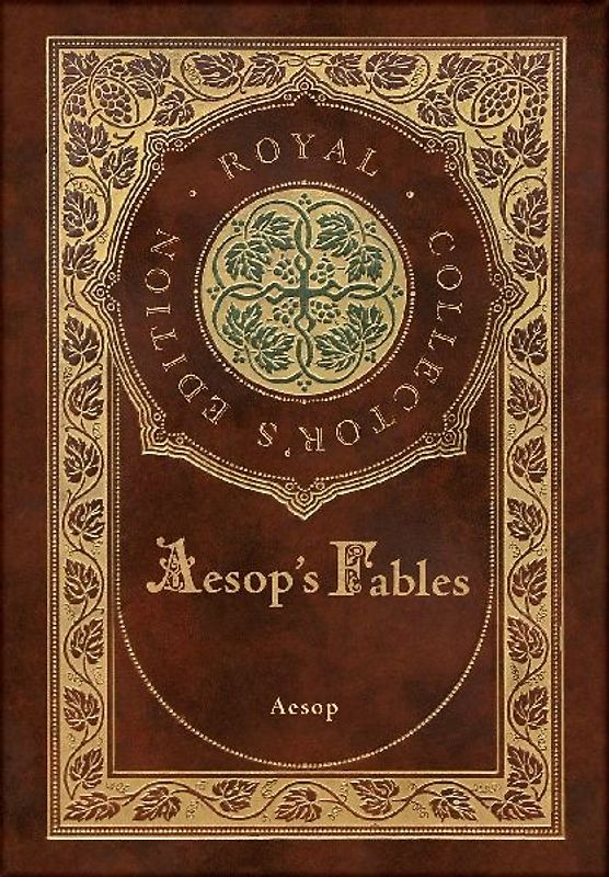 Aesop's Fables (Royal Collector's Edition) (Case Laminate Hardcover with Jacket)