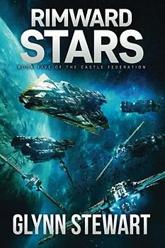 Rimward Stars: Castle Federation Book 5