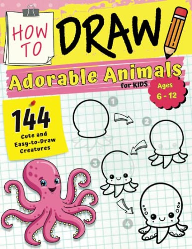 How to Draw Adorable Animals for Kids Ages 6-12: Step-by-Step Guide for Beginners to Learn Animal Drawing with Fun Facts Included