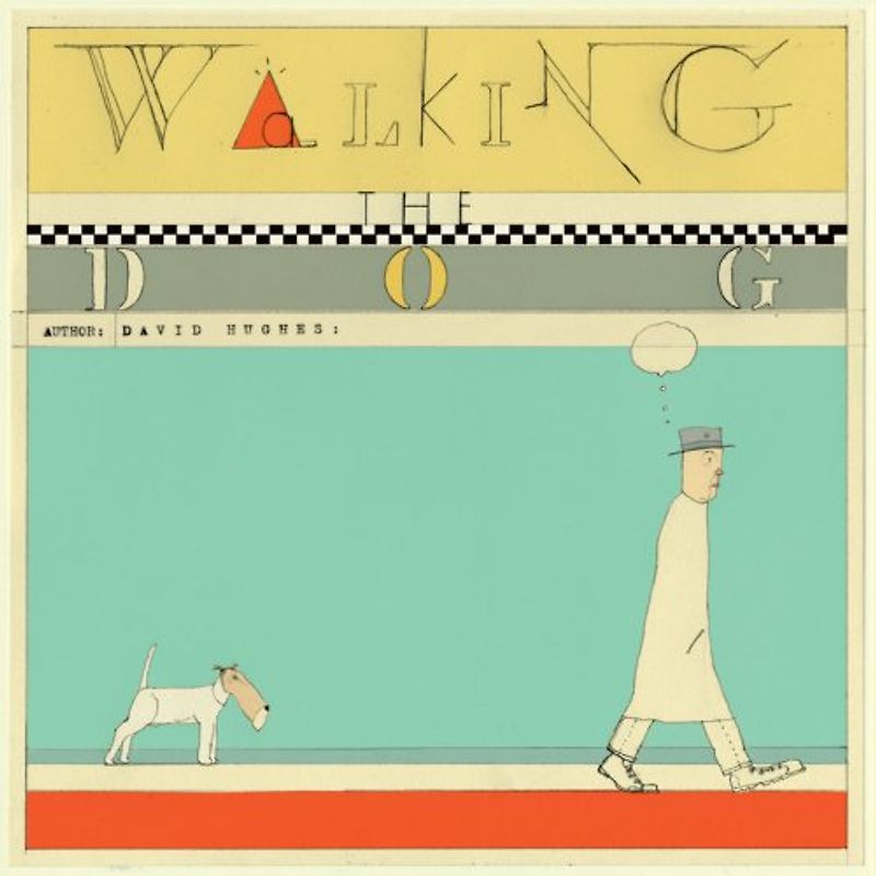 Walking the Dog - Hughes, David