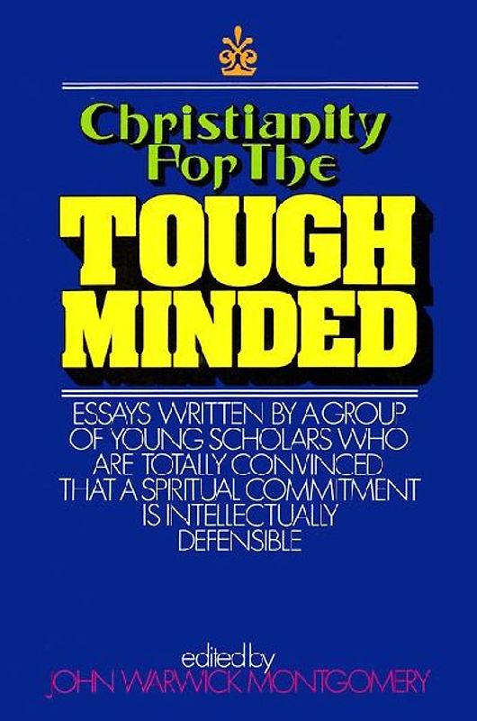Christianity for the Tough Minded