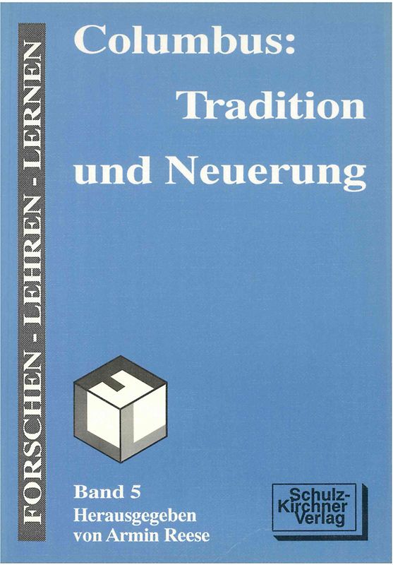 Columbus: Tradition und Neuerung