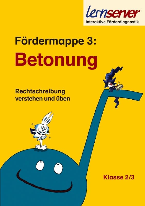 Lernserver-Fördermappe 3: Betonung. Klasse 2/3