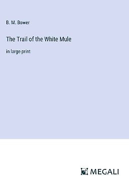 The Trail of the White Mule