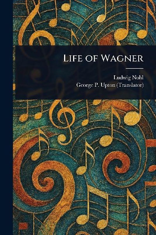 Life of Wagner
