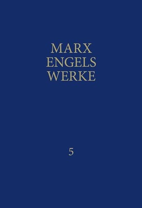 MEW / Marx-Engels-Werke Band 5