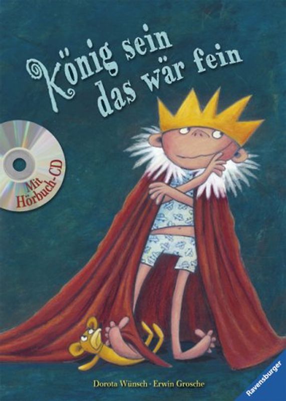 König sein - das wär fein