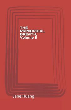 THE PRIMORDIAL BREATH, VOLUME II