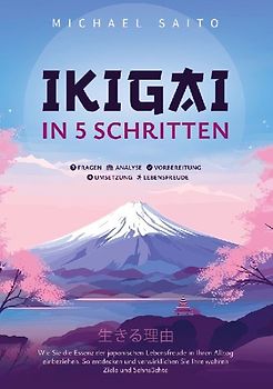 Ikigai in 5 Schritten