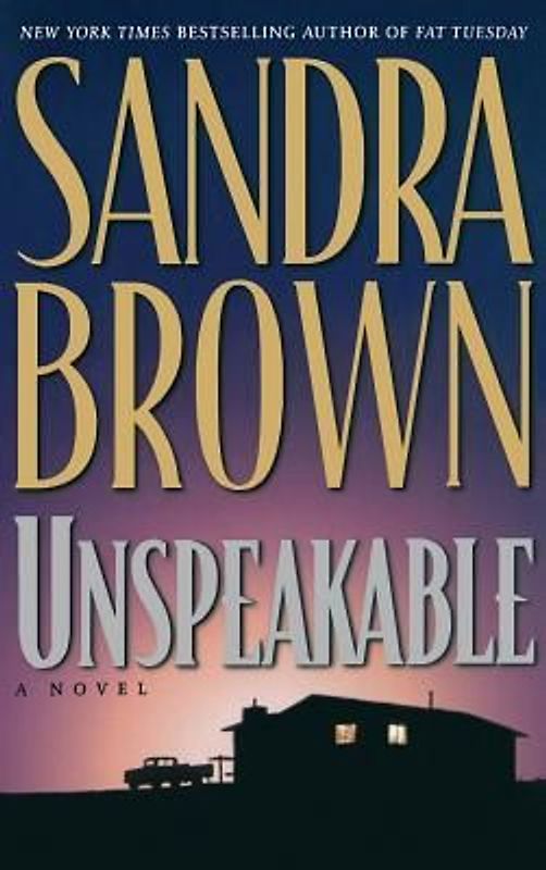 Unspeakable - Sandra Brown