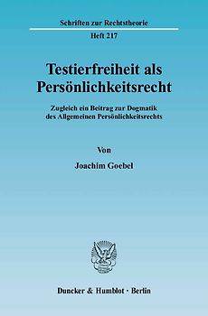 Testierfreiheit als Persönlichkeitsrecht.
