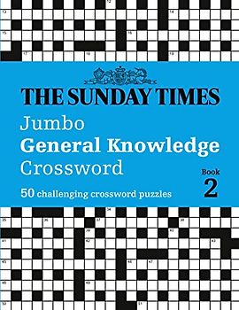 The Sunday Times Jumbo General Knowledge Crossword Book 2: 50 general knowledge crosswords (The Sunday Times Puzzle Books)