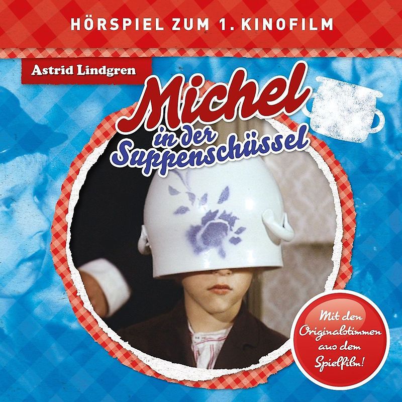 Lindgren,Astrid - Michel In Der Suppenschüssel (Hörspiel Zum Film) [Audio CD]