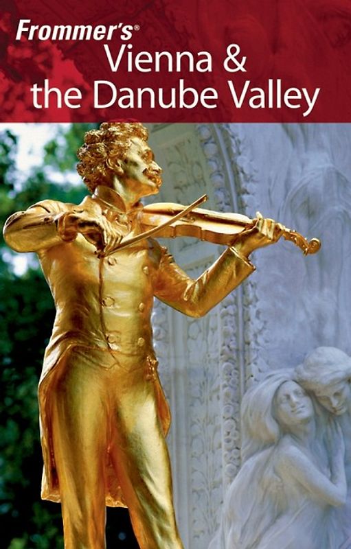 Frommer's Vienna & the Danube Valley