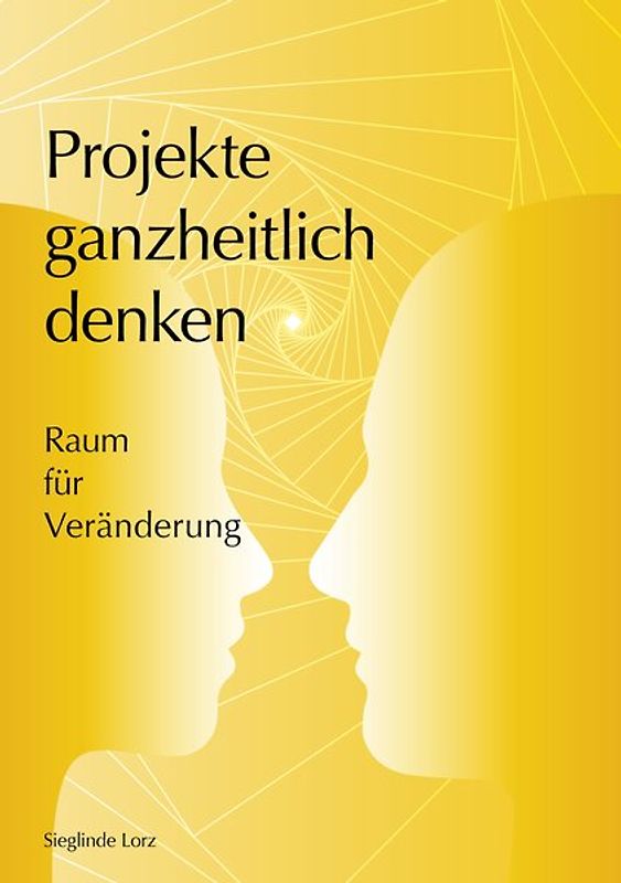 Projekte ganzheitlich denken