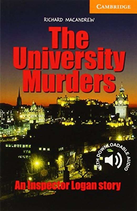 The University Murders: Level 4 (Cambridge English Readers: Level 4) - Richard MacAndrew