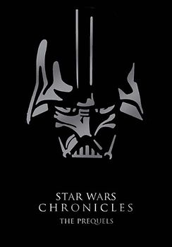 Star Wars Chronicles: The Prequels - Stephen Sansweet