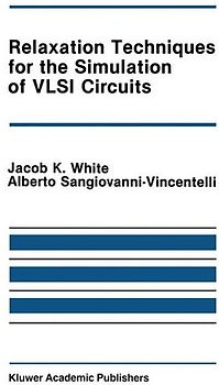 Relaxation Techniques for the Simulation of VLSI Circuits