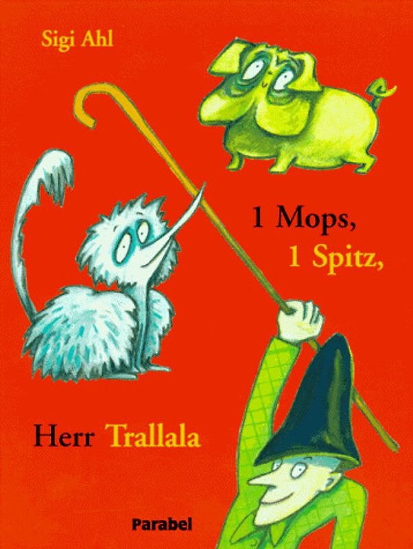 1 Mops, 1 Spitz, Herr Trallala