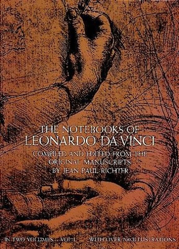 The Notebooks of Leonardo Da Vinci, Vol. 1: 001 (Dover Fine Art, History of Art) - da Vinci, Leonardo