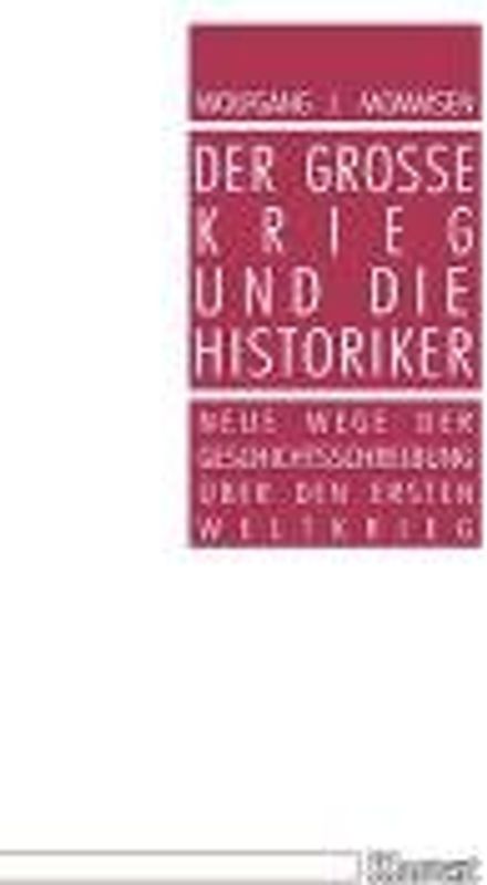 Der grosse Krieg und die Historiker