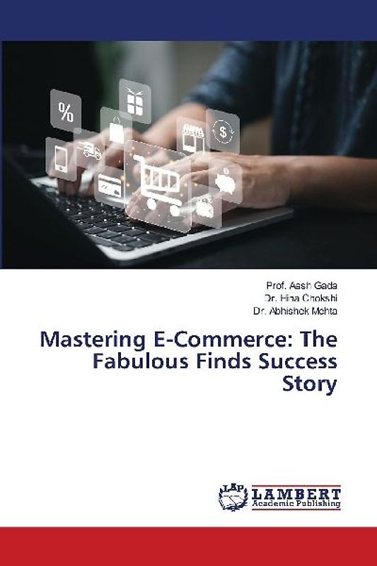 Mastering E-Commerce: The Fabulous Finds Success Story