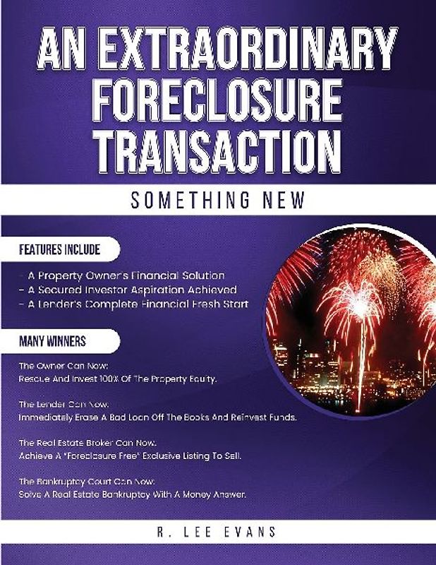 AN EXTRAORDINARY FORECLOSURE TRANSACTION
