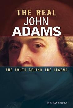 The Real John Adams