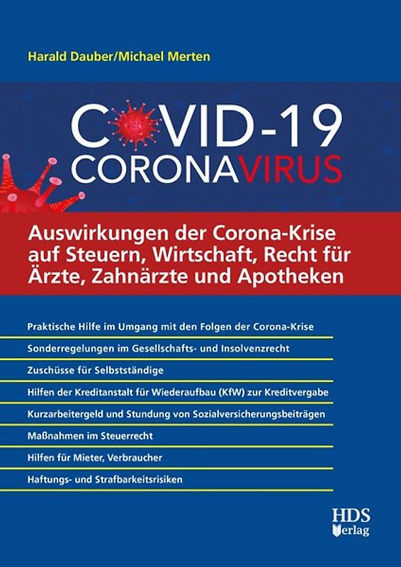 Auswirkungen der Corona-Krise auf Steuern, Wirtschaft, Recht für Ärzte, Zahnärzte und Apotheken