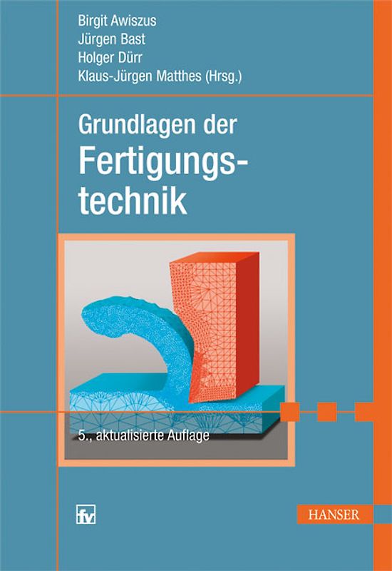 Grundlagen der Fertigungstechnik