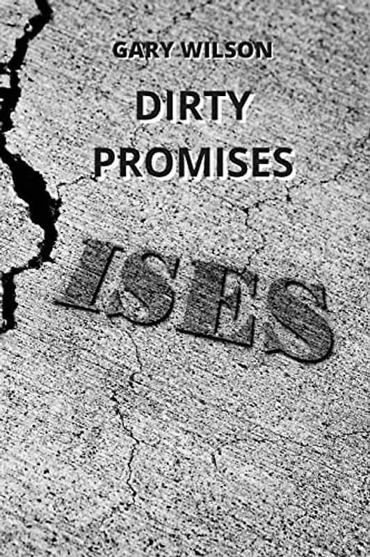DIRTY PROMISES