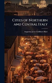 Cities of Northern and Central Italy