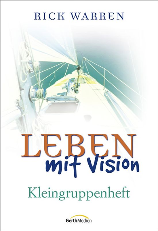 Leben mit Vision. Kleingruppenheft