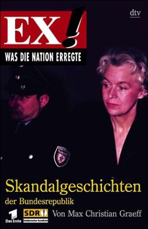 Ex! Was die Nation erregte