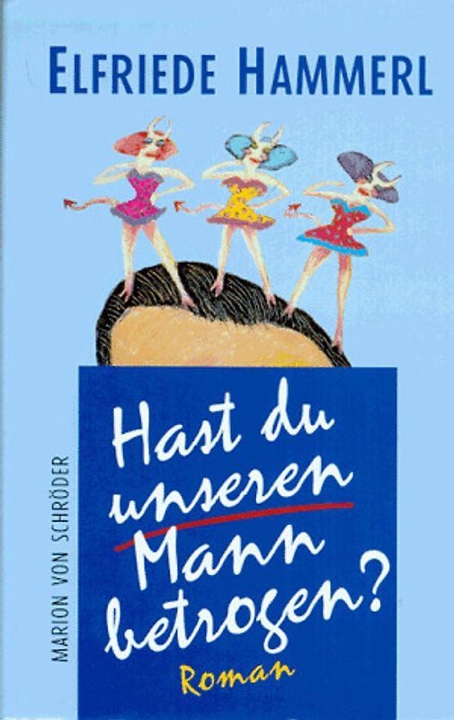 Hast du unseren Mann betrogen?. Roman