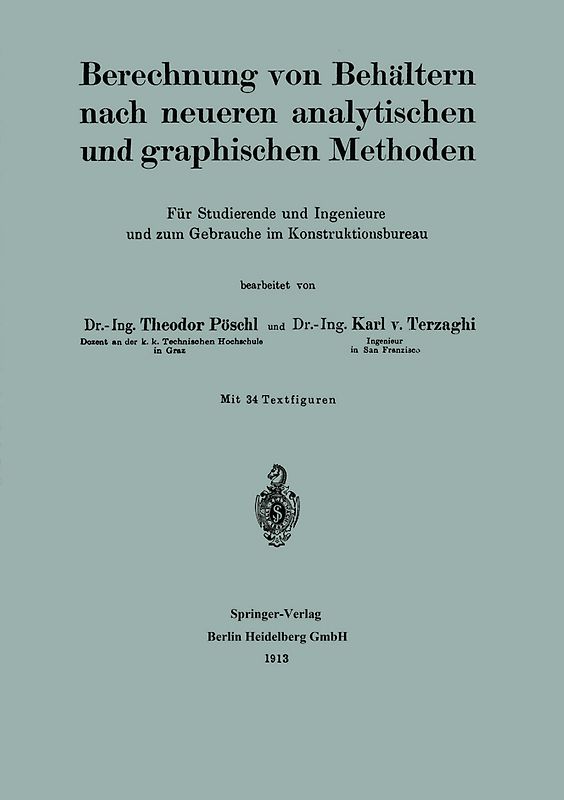 Berechnung von Behältern nach neueren analytischen und graphischen Methoden