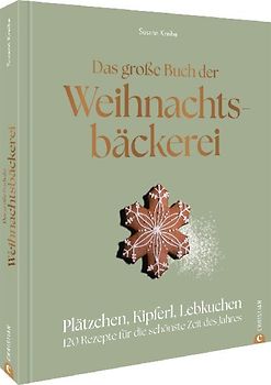 Das große Buch der Weihnachtsbäckerei