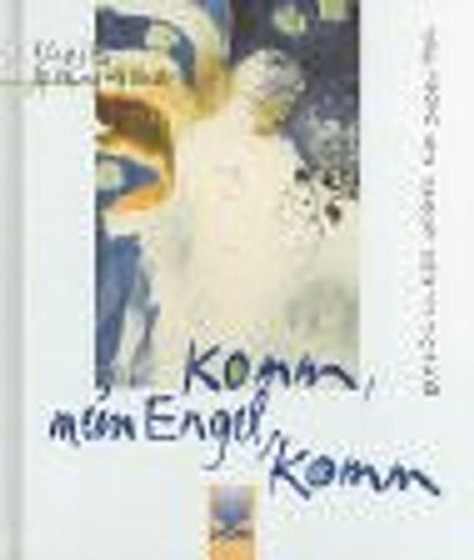 Komm, mein Engel, komm