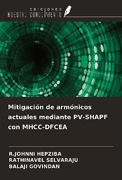 Mitigación de armónicos actuales mediante PV-SHAPF con MHCC-DFCEA