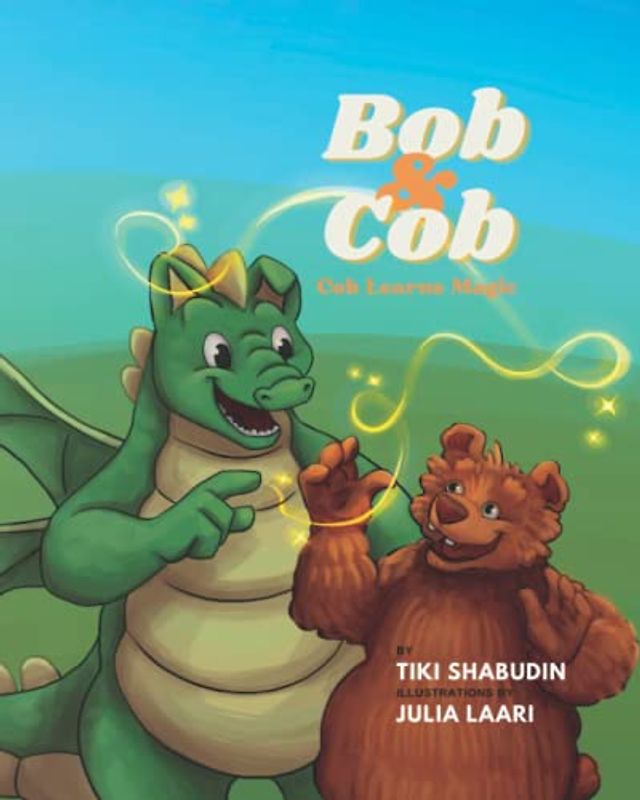 Bob & Cob: Cob Learns Magic